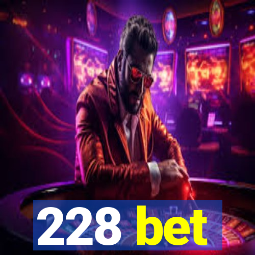 228 bet